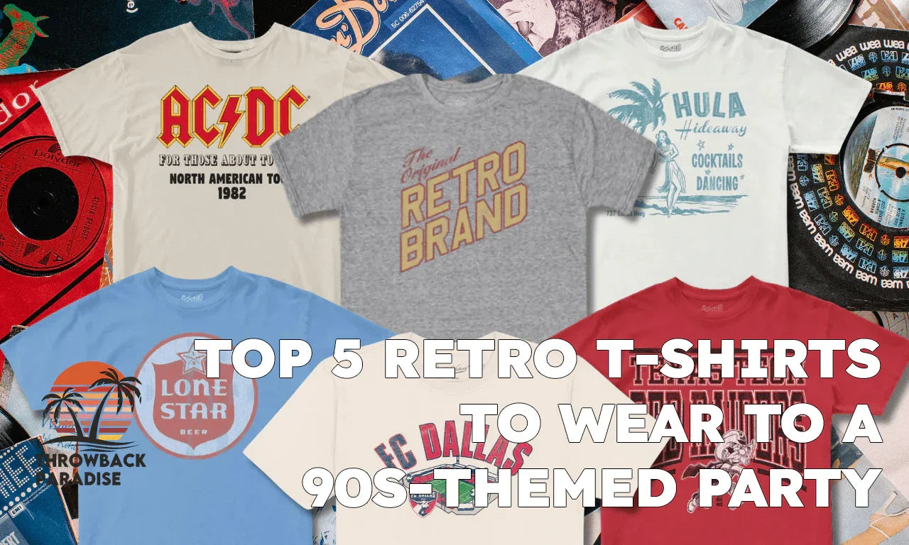 Top 5 Retro T-Shirts to Wear to a 90s-Themed Party (So You Don’t Look Like a Total Rookie) - Throwback Paradise
