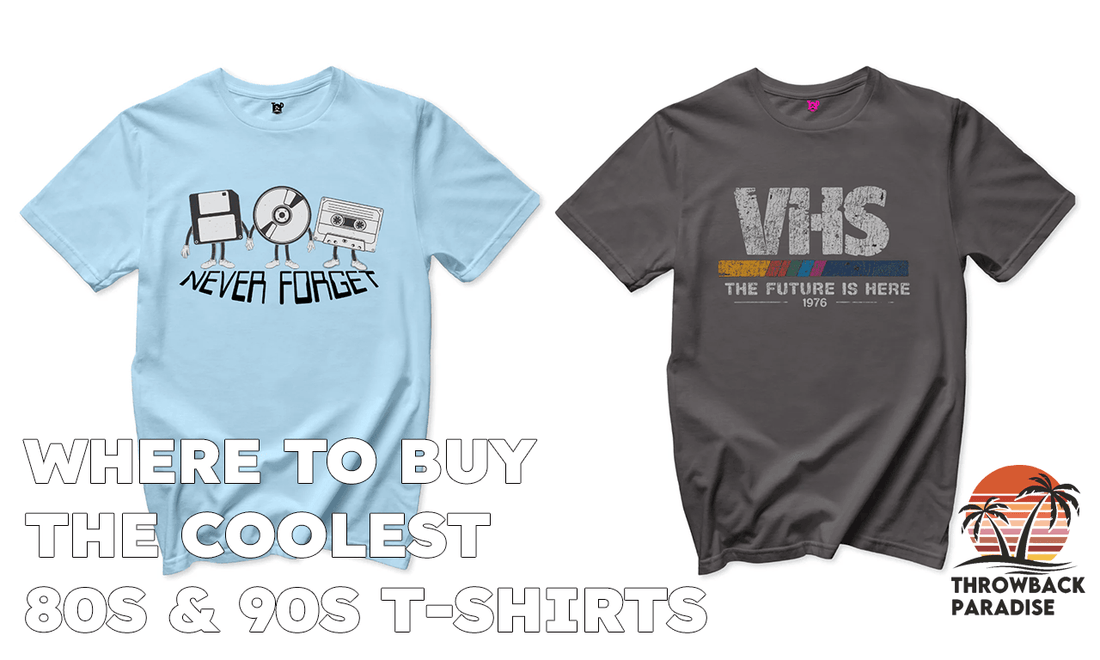 The Ultimate Guide to the Coolest 80s & 90s T-Shirts Hunting And Where to Buy Them Online - Throwback Paradise