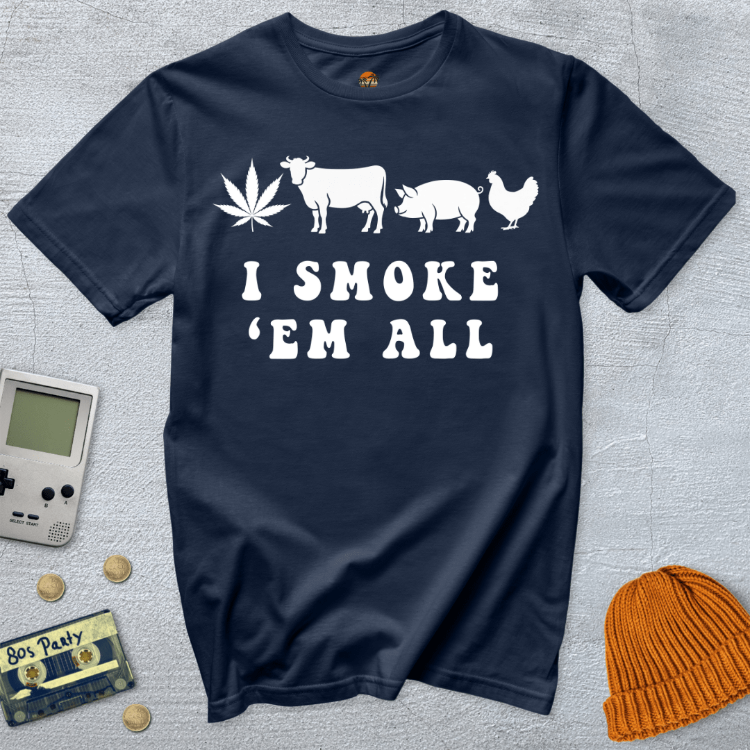 Smoke em all - Shirt - Throwback Paradise