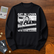 Get in Loser - Sweatshirt