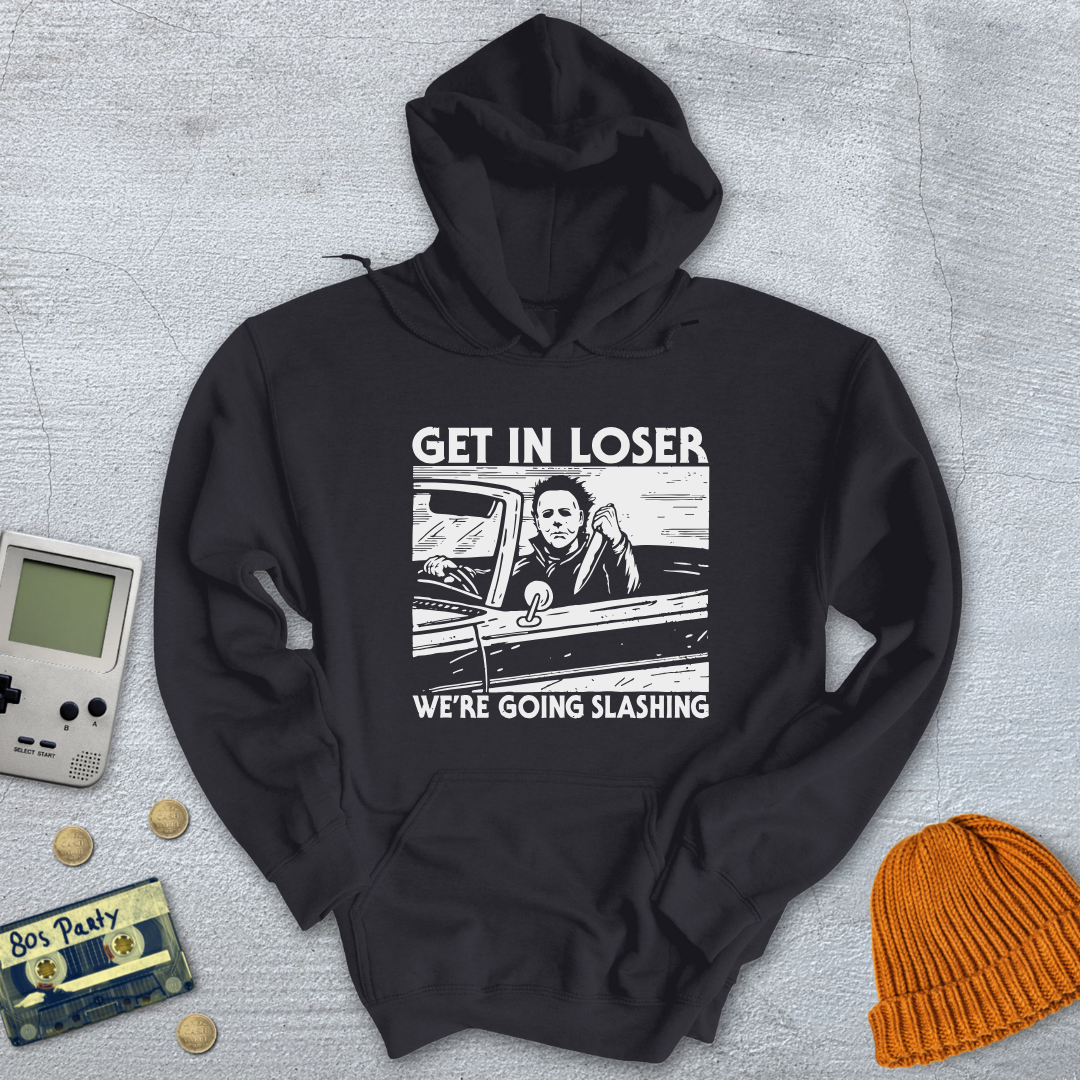 Get in Loser - Hoodie