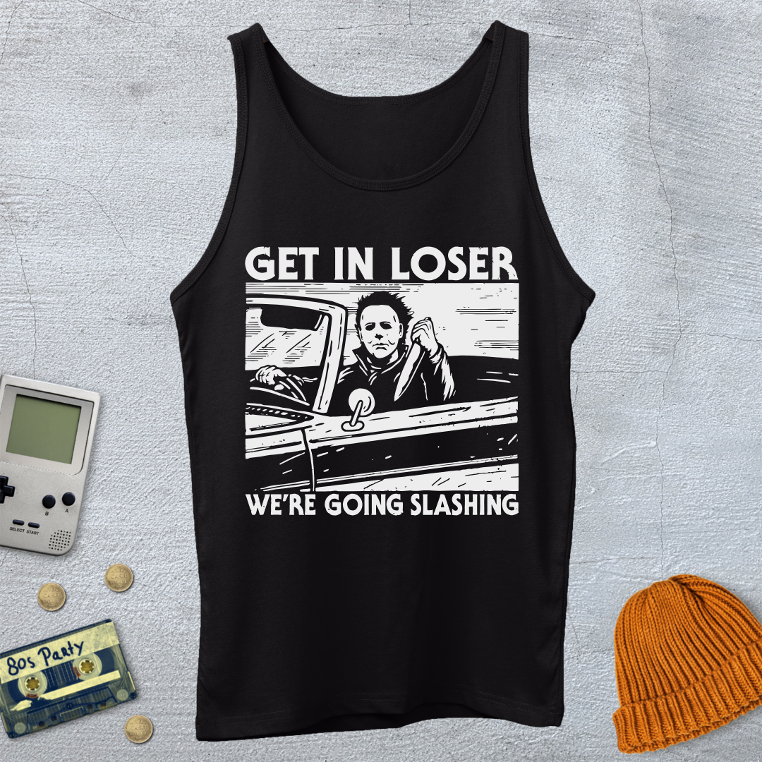 Get in Loser - Tank Top