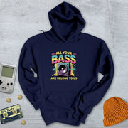 All your bass - Hoodie