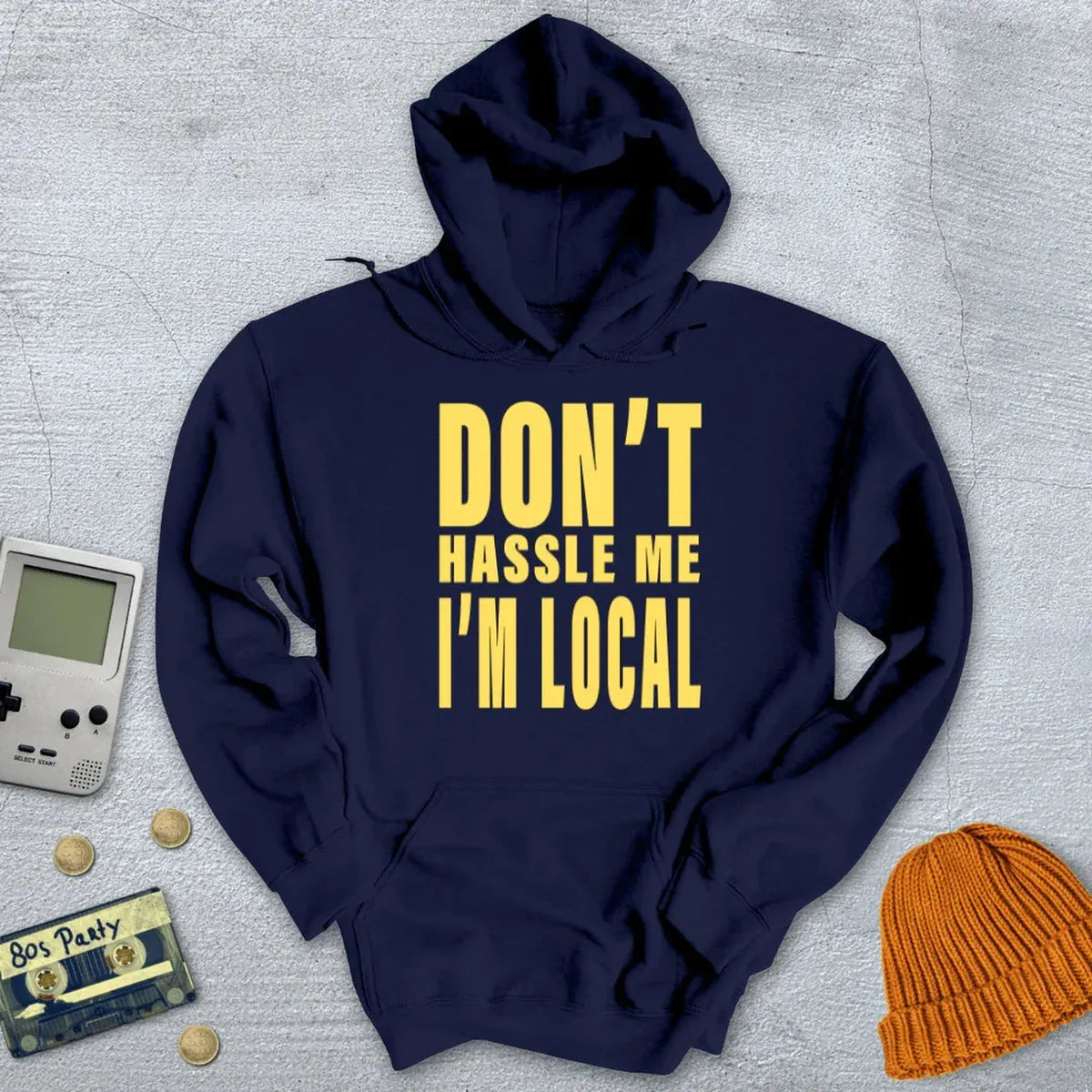 Don't Hassle Me - Hoodie