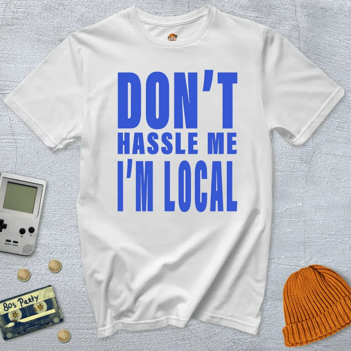 Don't Hassle Me - Shirt