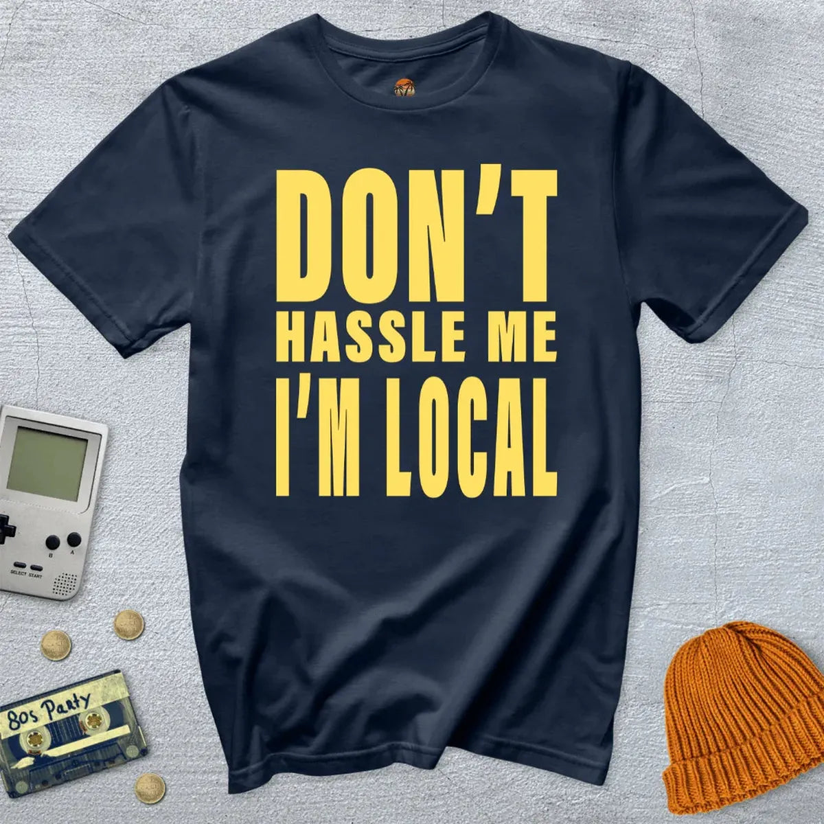 Don't Hassle Me - Shirt