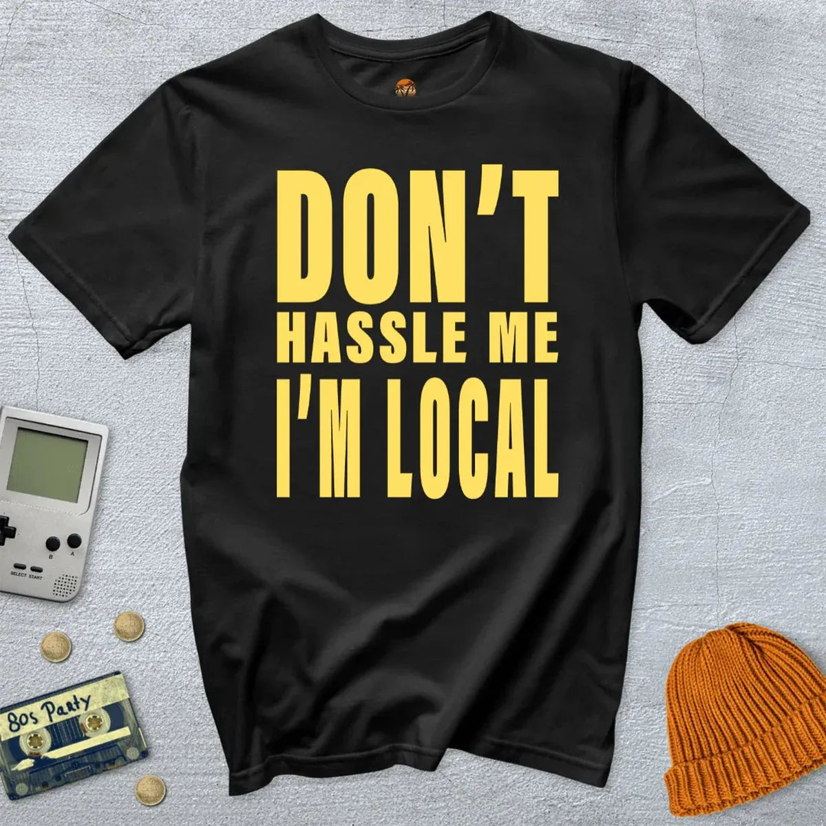 Don't Hassle Me - Shirt