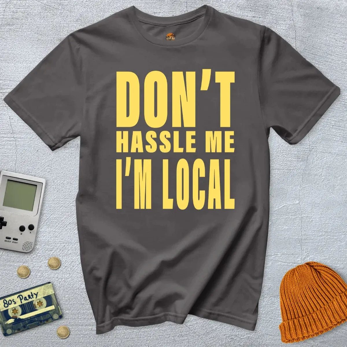 Don't Hassle Me - Shirt