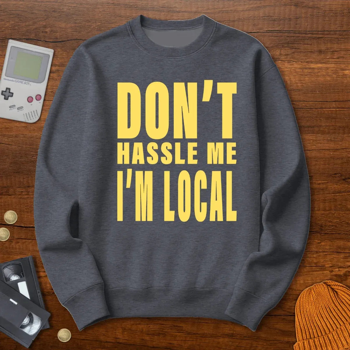 Don't Hassle Me - Sweatshirt