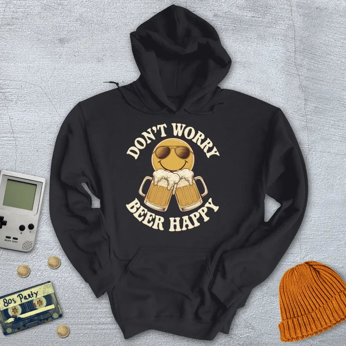 Don't Worry Beer Happy - Hoodie