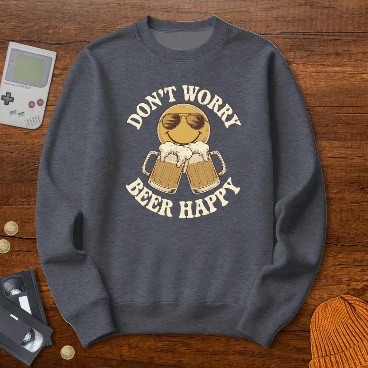 Don't Worry Beer Happy - Sweatshirt