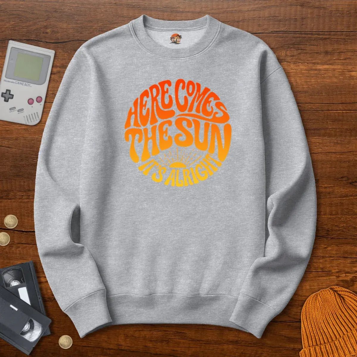 HereComesTheSun - Sweatshirt