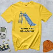 Hot and Dangerous - Shirt