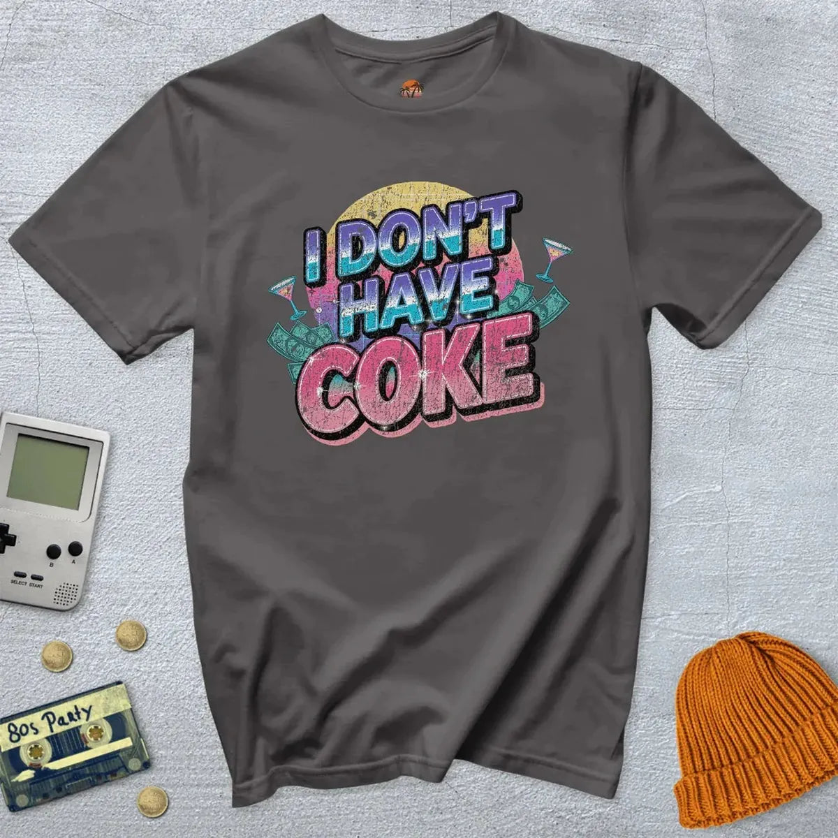 I don't have coke - Shirt