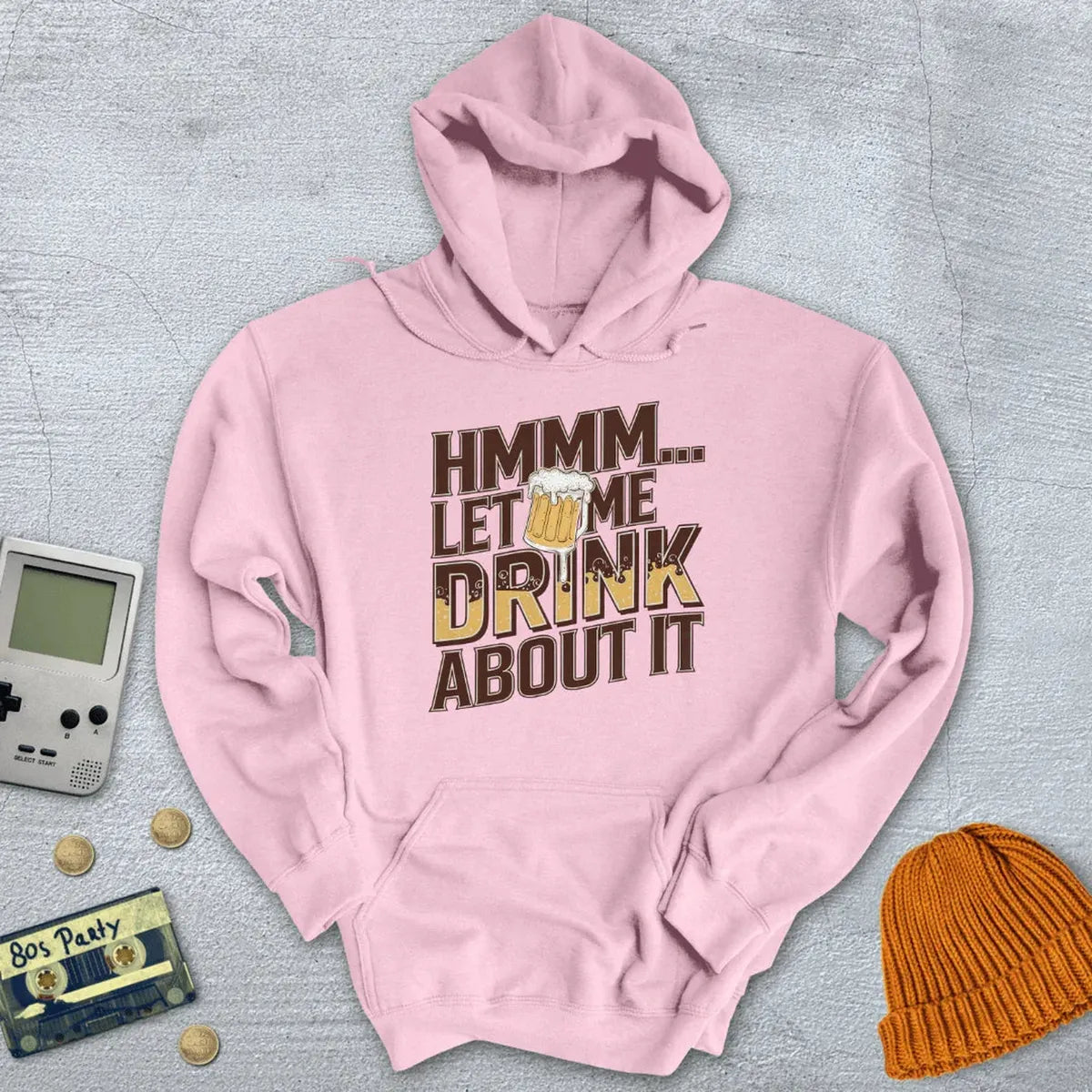 Let me drink about it - Hoodie