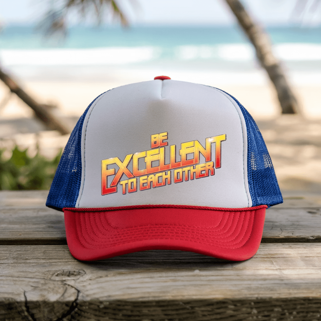 Printify Hats Blue/Red / One size Be Excellent - Trucker Hat