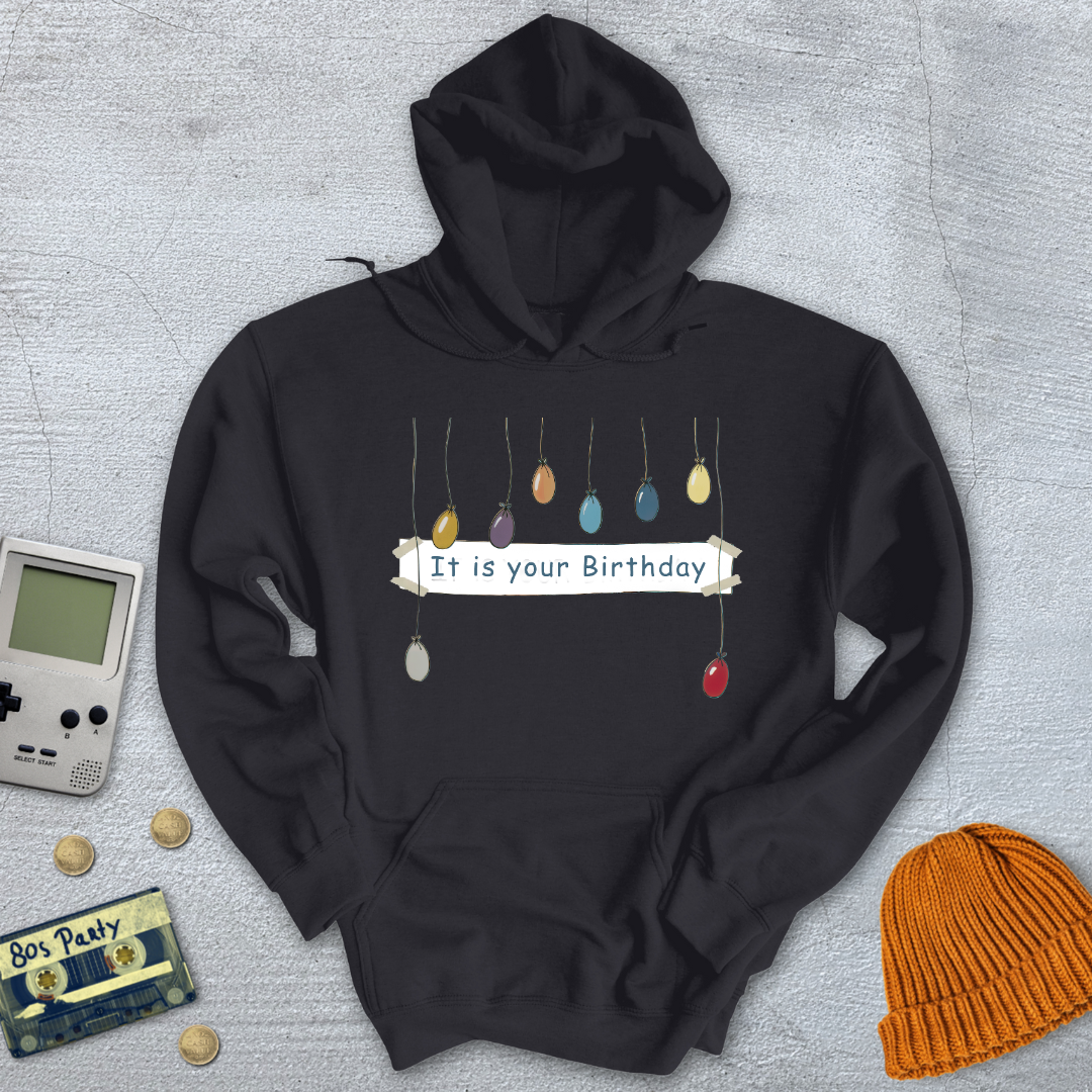 Printify Hoodie Black / S It is your birthday - Hoodie