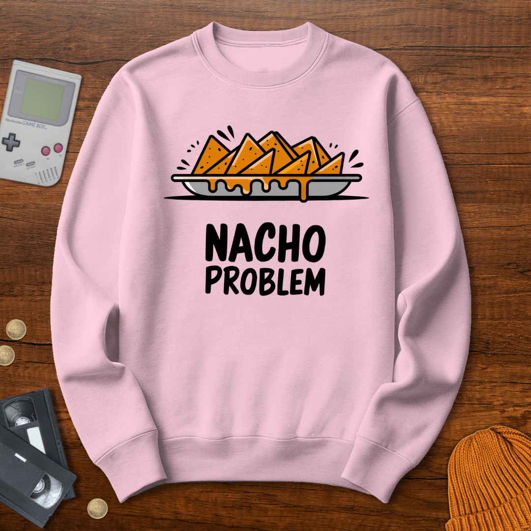 Printify Hoodie Light Pink / S Nacho Problem - Sweatshirt