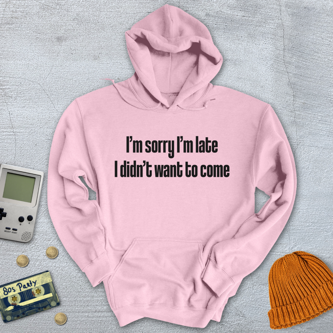 Printify Hoodie Light Pink / S Sorry I'm late - Hoodie