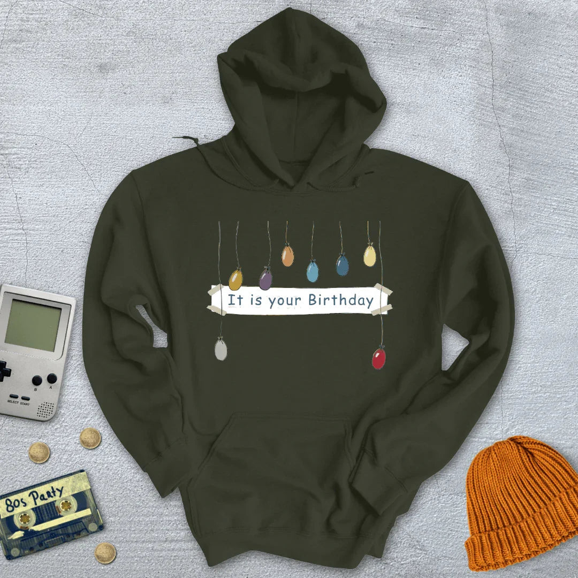 It is your birthday - Hoodie