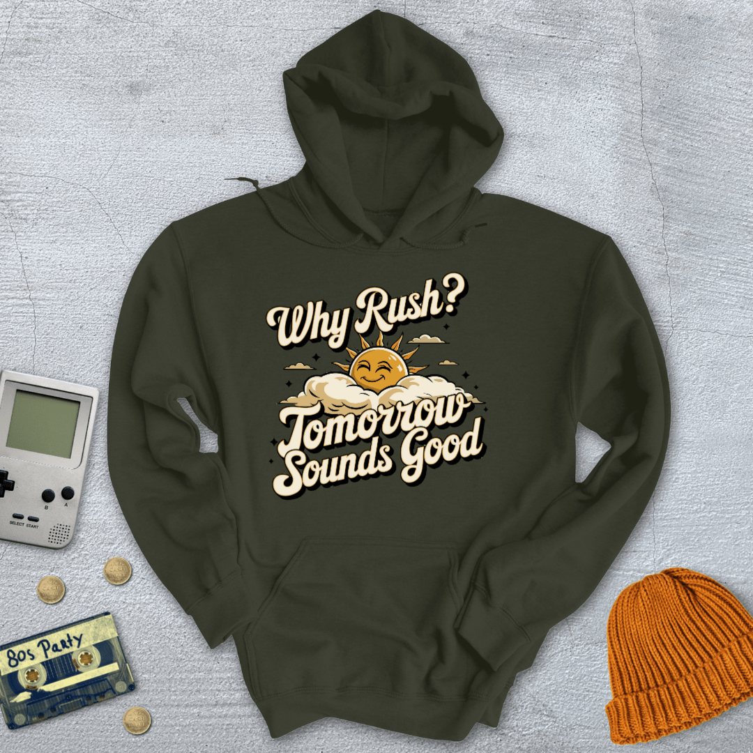 Printify Hoodie Military Green / S Why Rush - Hoodie