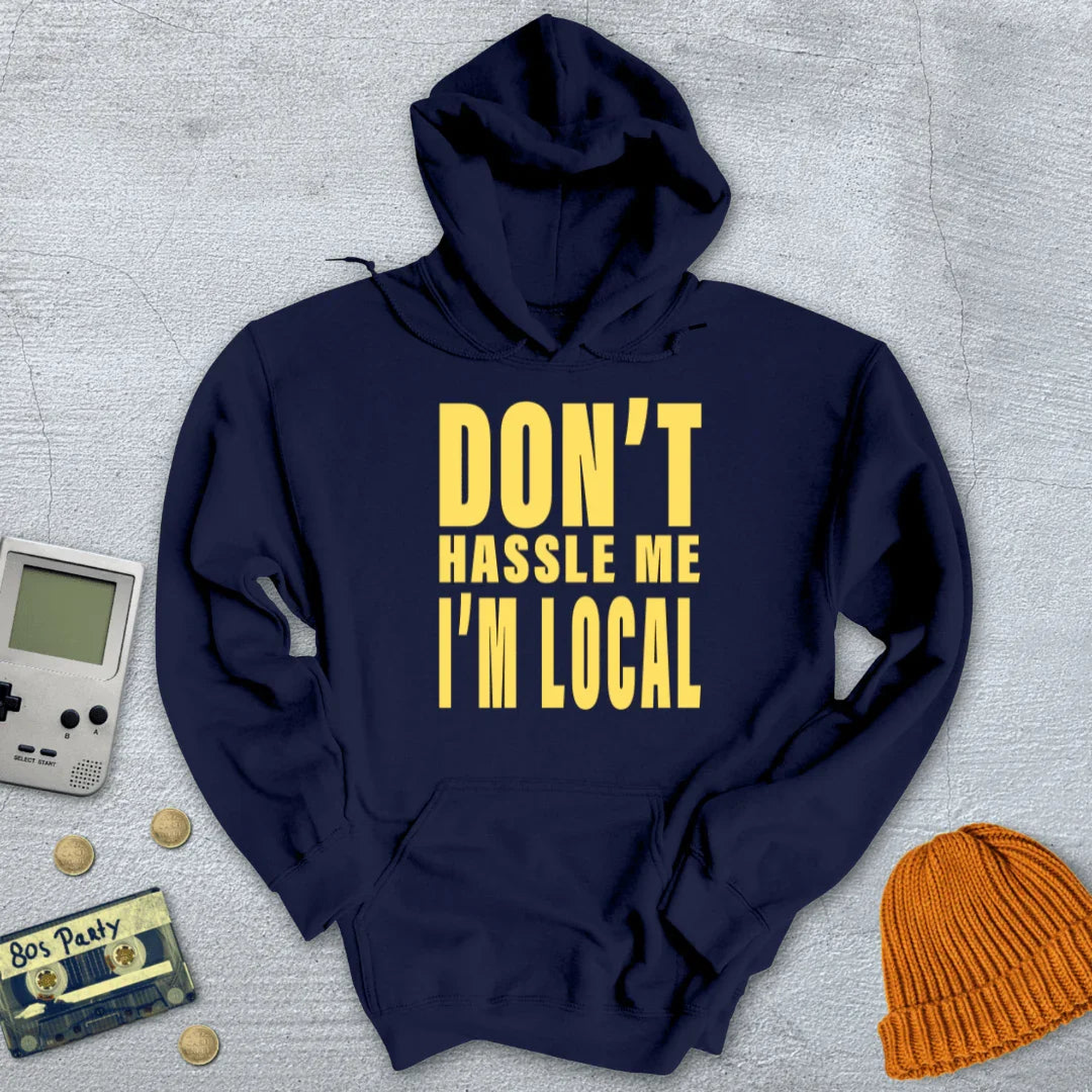 Don't Hassle Me - Hoodie