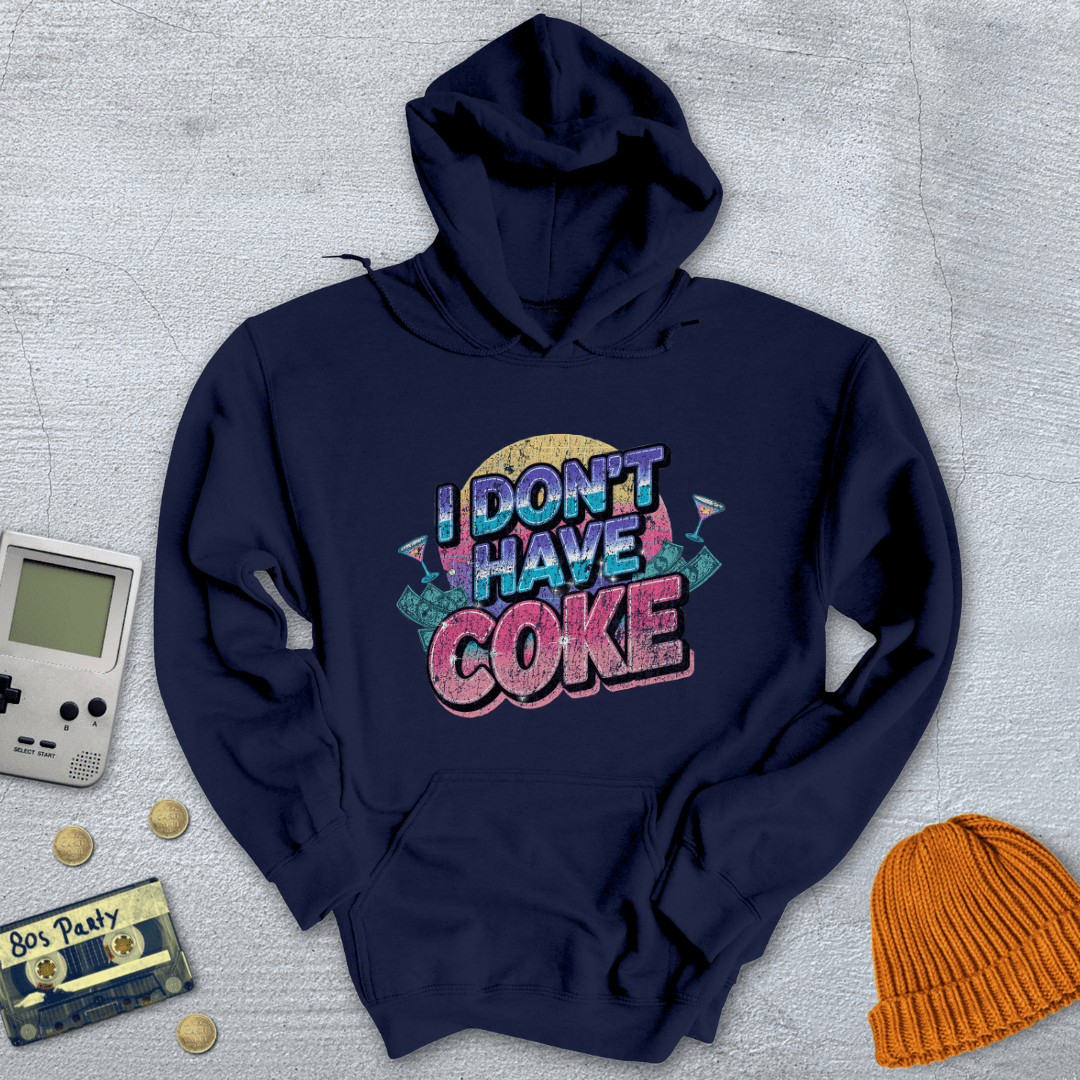 Printify Hoodie Navy / S I don't have coke - Hoodie