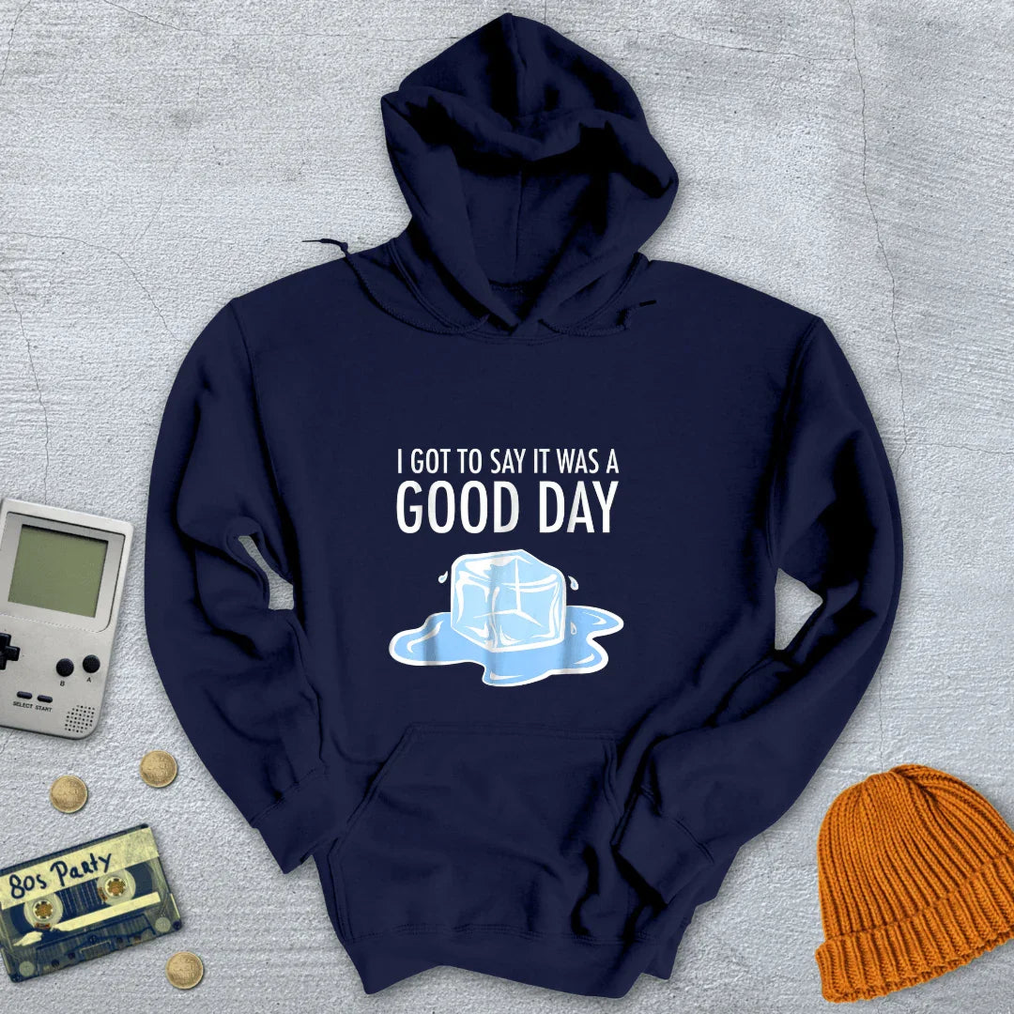 Today was a Good Day - Hoodie