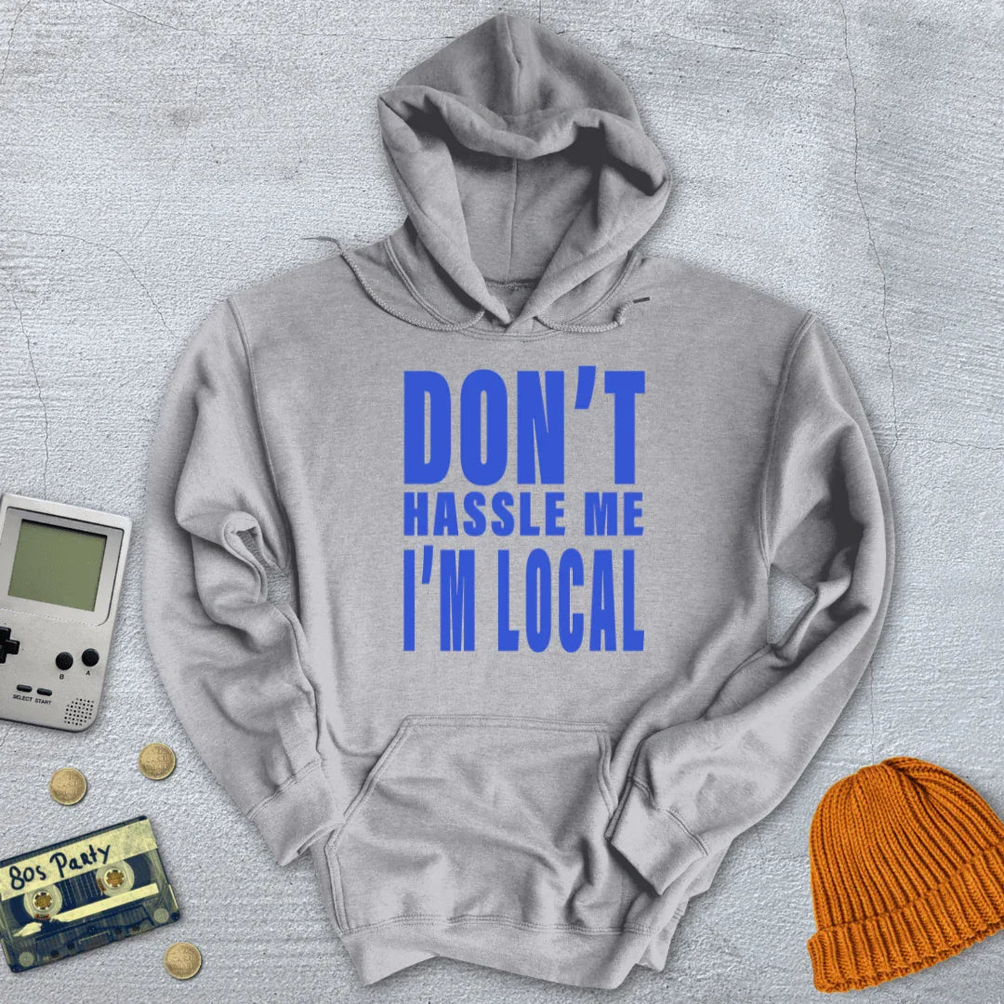 Don't Hassle Me - Hoodie