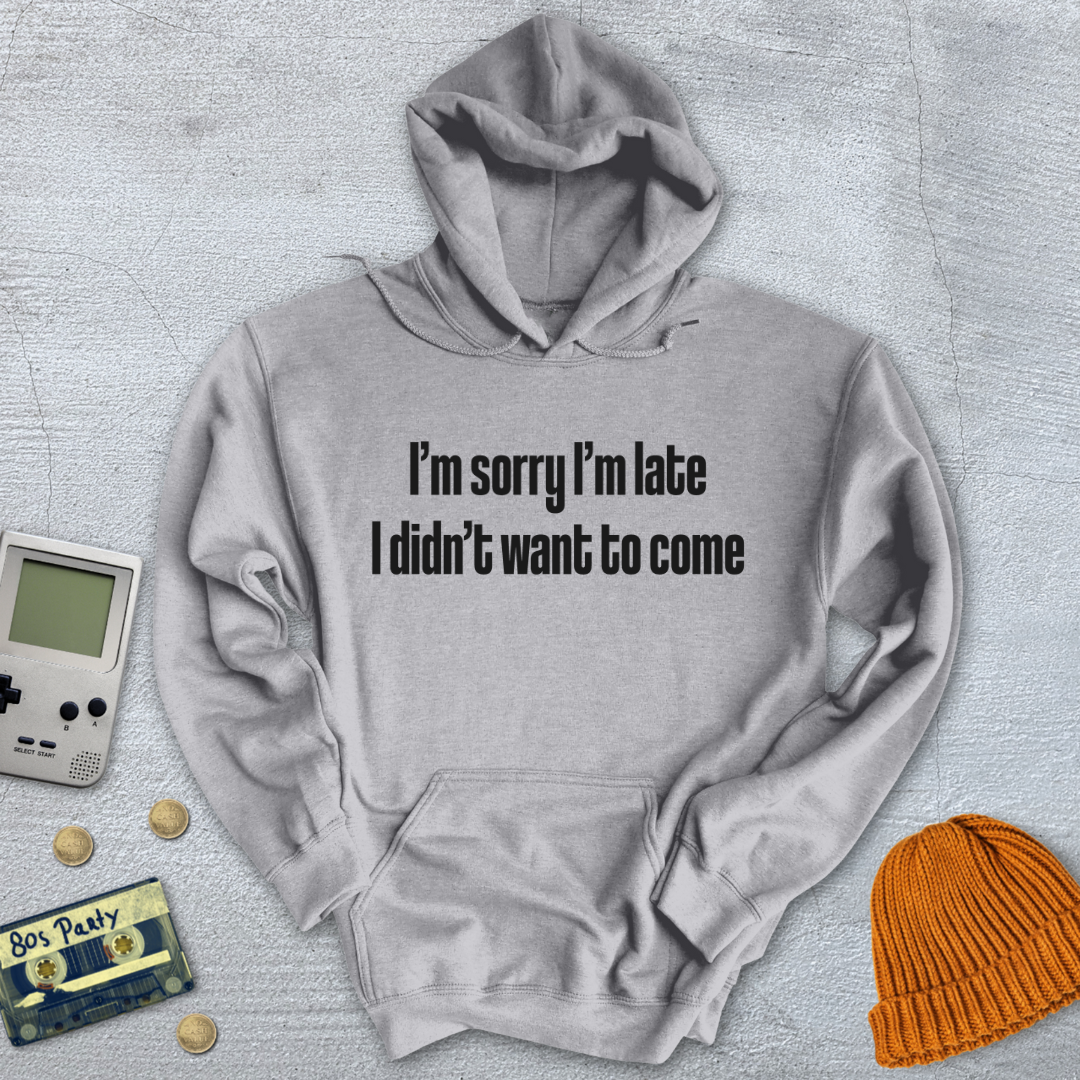 Printify Hoodie Sport Grey / S Sorry I'm late - Hoodie