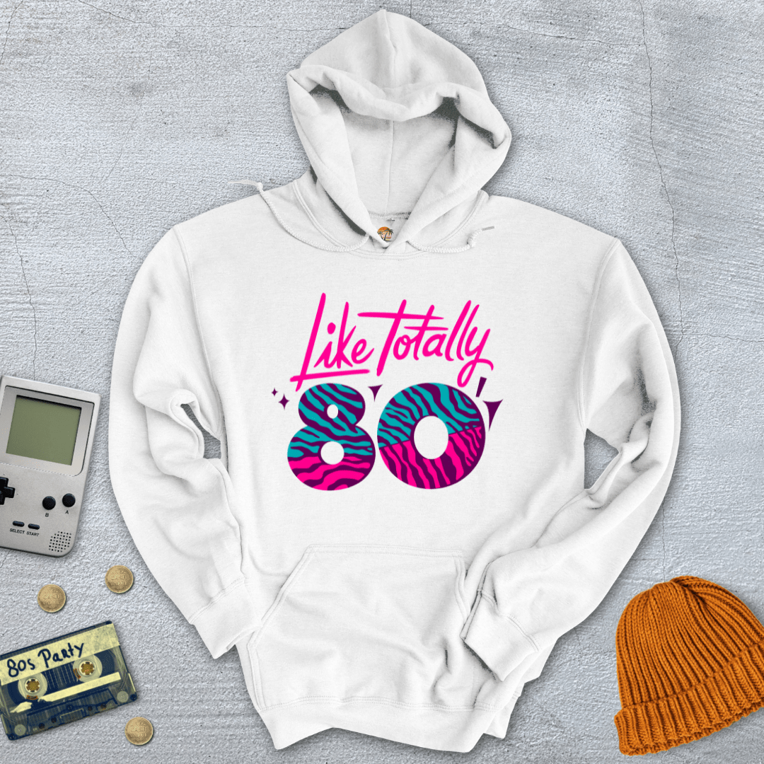 Printify Hoodie White / S Totally 80s - Hoodie