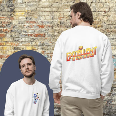 Be Excellent - Sweatshirt - Throwback Paradise