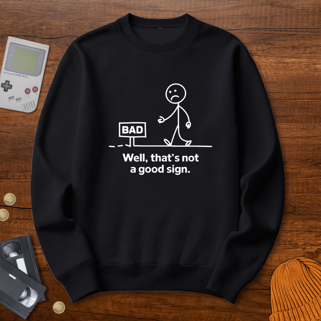 Printify Sweatshirt S / Black Bad Sign - Sweatshirt