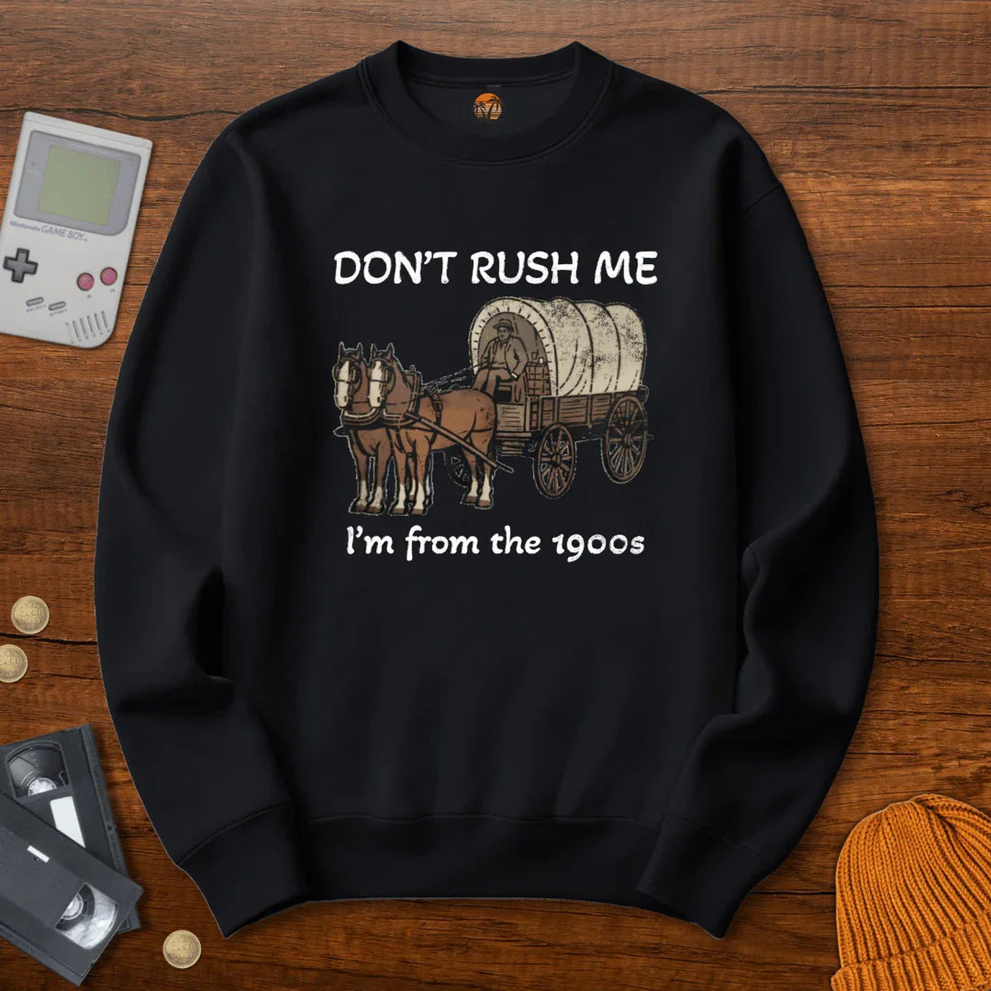 Don't Rush Me - Sweatshirt