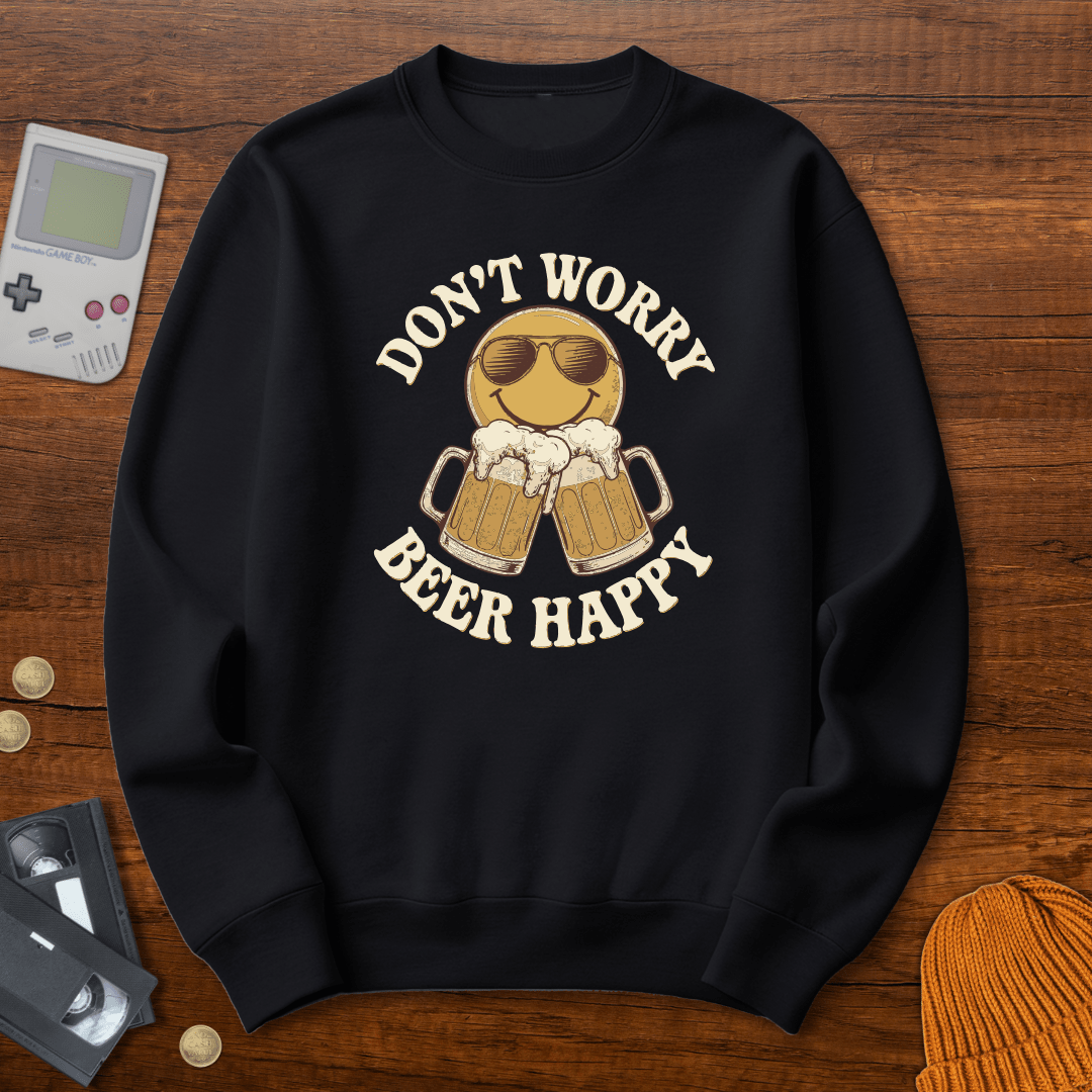 Printify Sweatshirt S / Black Don't Worry Beer Happy - Sweatshirt