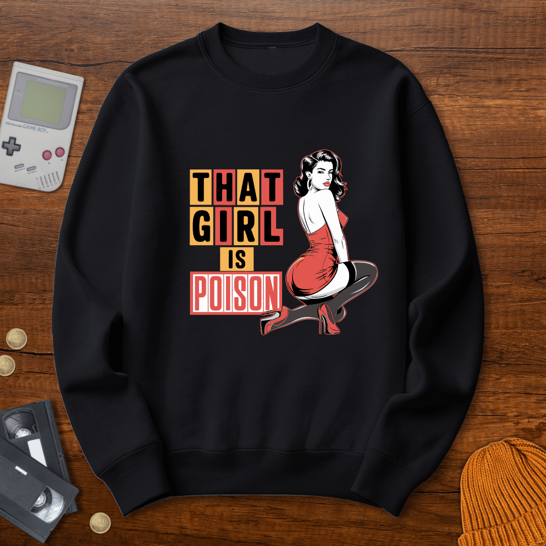 Printify Sweatshirt S / Black Girl is Poison - Sweatshirt