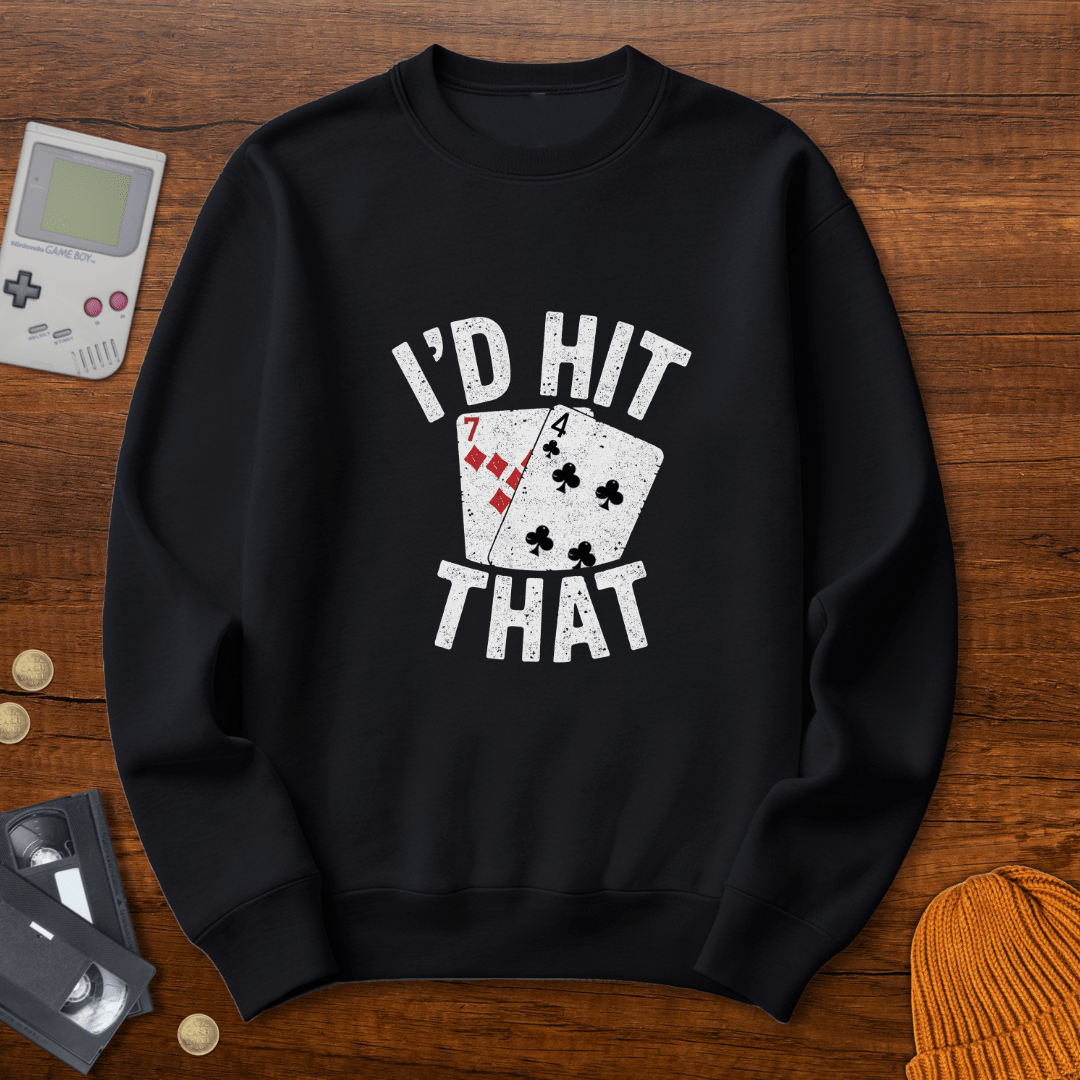 Printify Sweatshirt S / Black Hit That - Sweatshirt