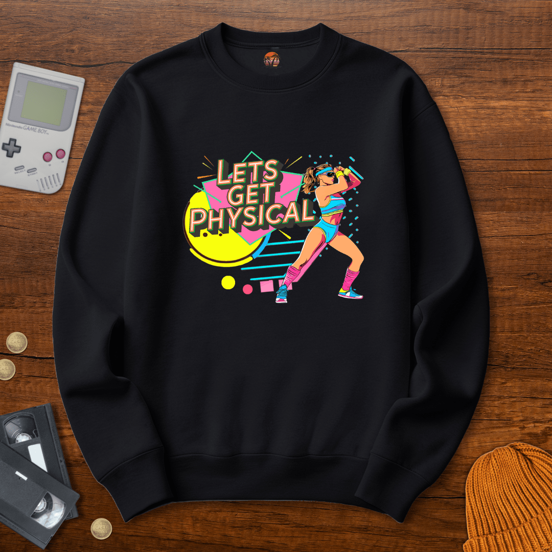 Printify Sweatshirt S / Black Lets Get Physical - Sweatshirt