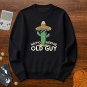 Printify Sweatshirt S / Black Nacho Average Old Guy - Sweatshirt