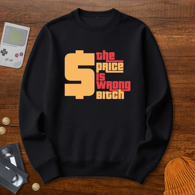 The Price Is Wrong - Sweatshirt - Throwback Paradise