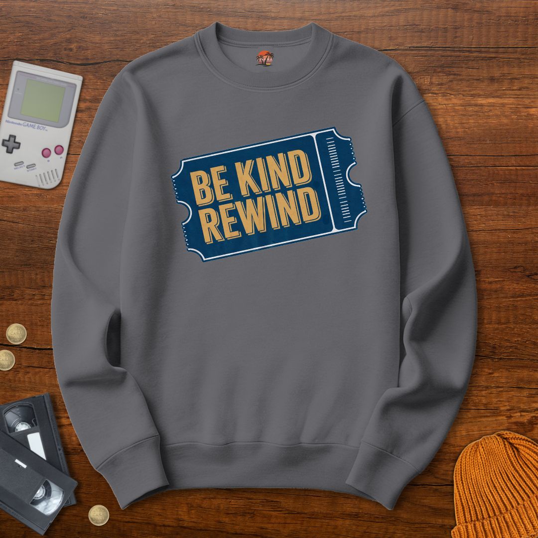 Printify Sweatshirt S / Graphite Heather Be Kind Rewind - Sweatshirt