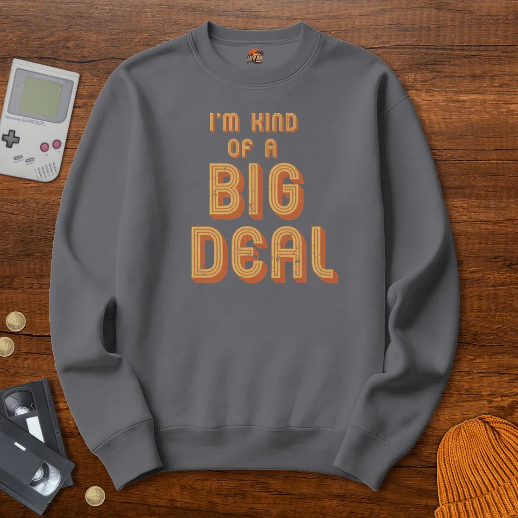 Big Deal - Sweatshirt