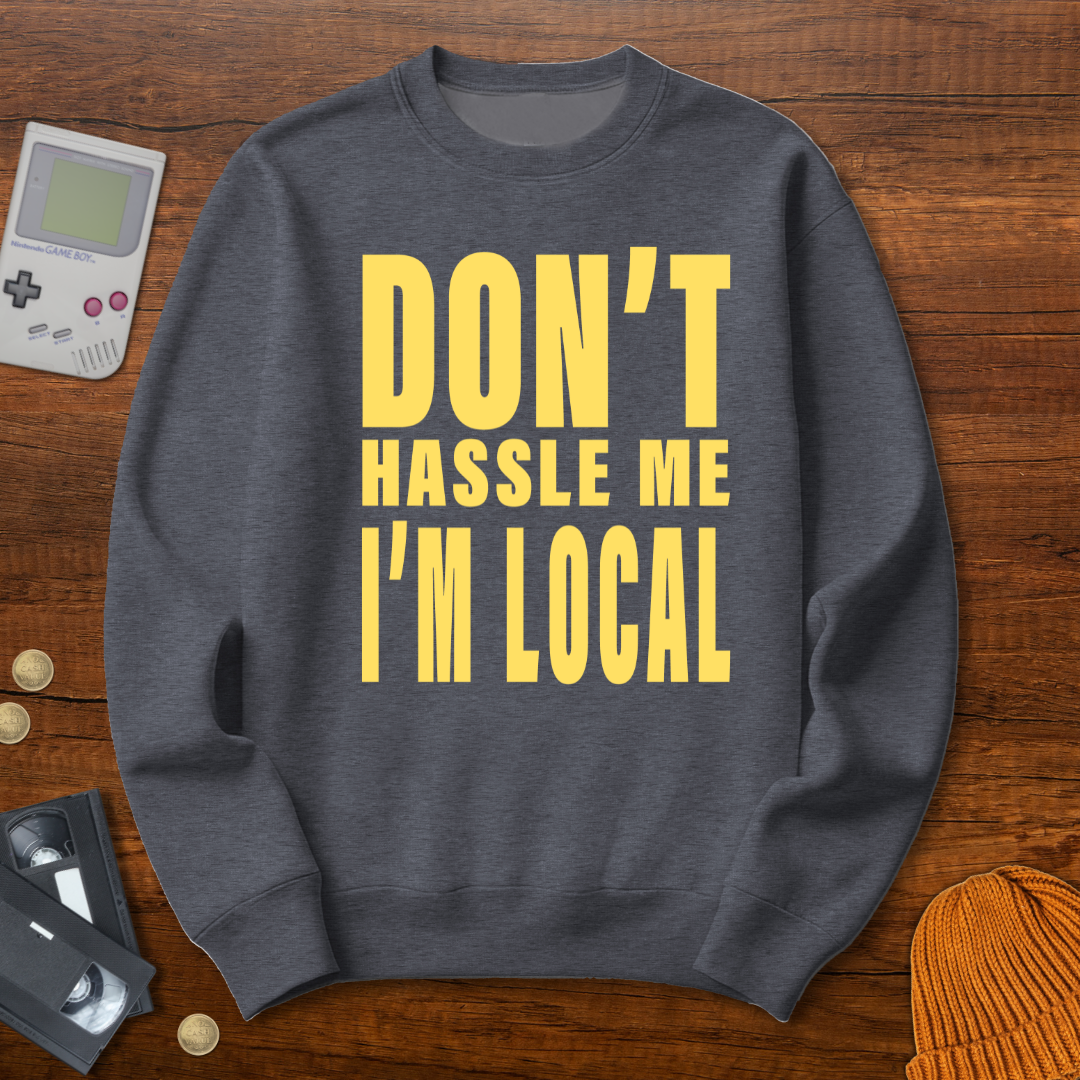 Printify Sweatshirt S / Graphite Heather Don't Hassle Me - Sweatshirt