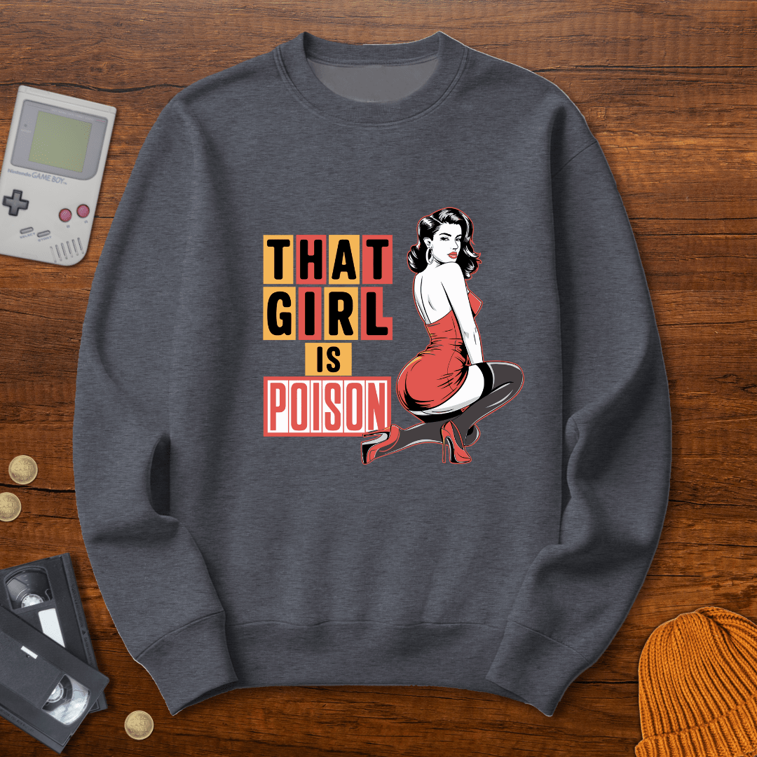 Printify Sweatshirt S / Graphite Heather Girl is Poison - Sweatshirt