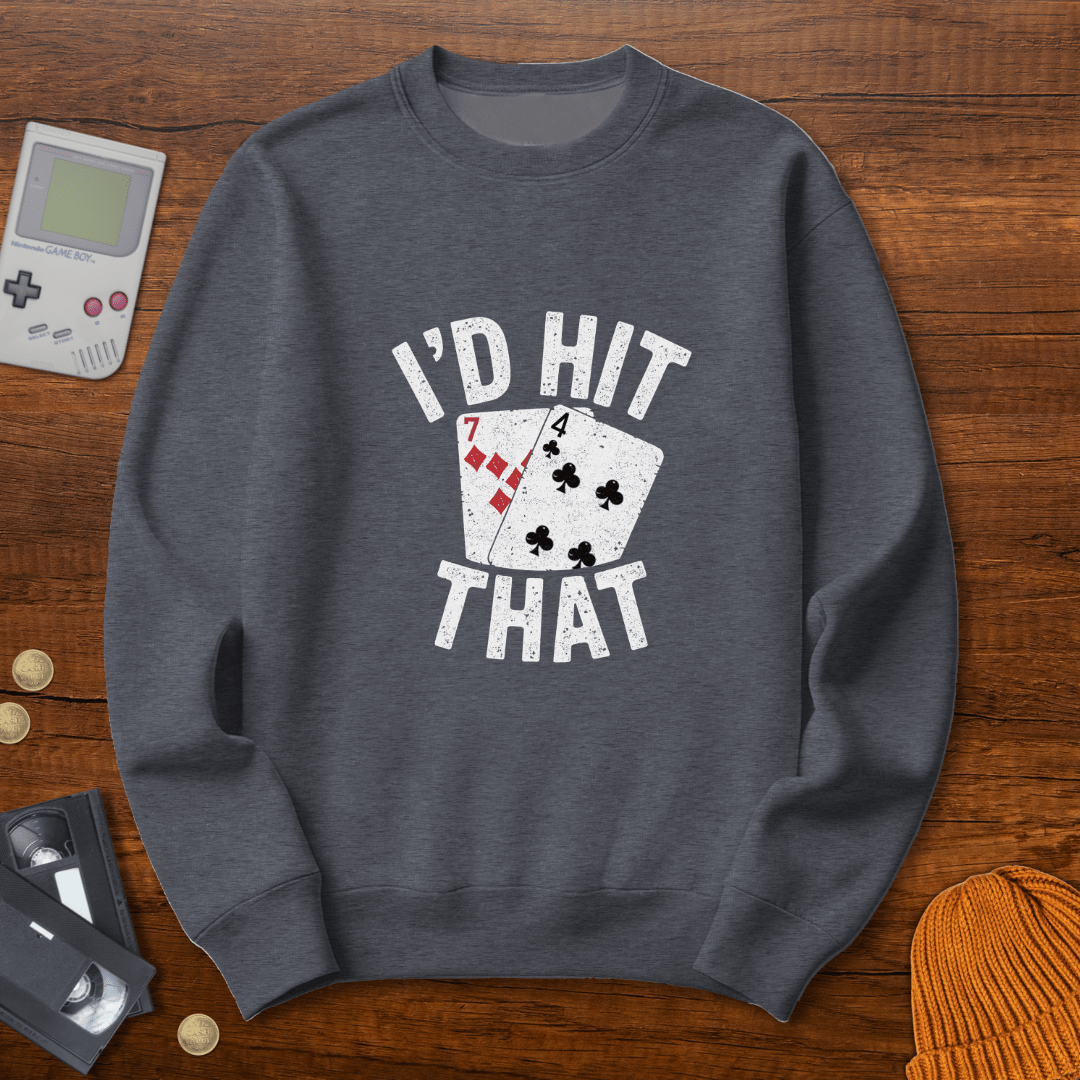 Printify Sweatshirt S / Graphite Heather Hit That - Sweatshirt