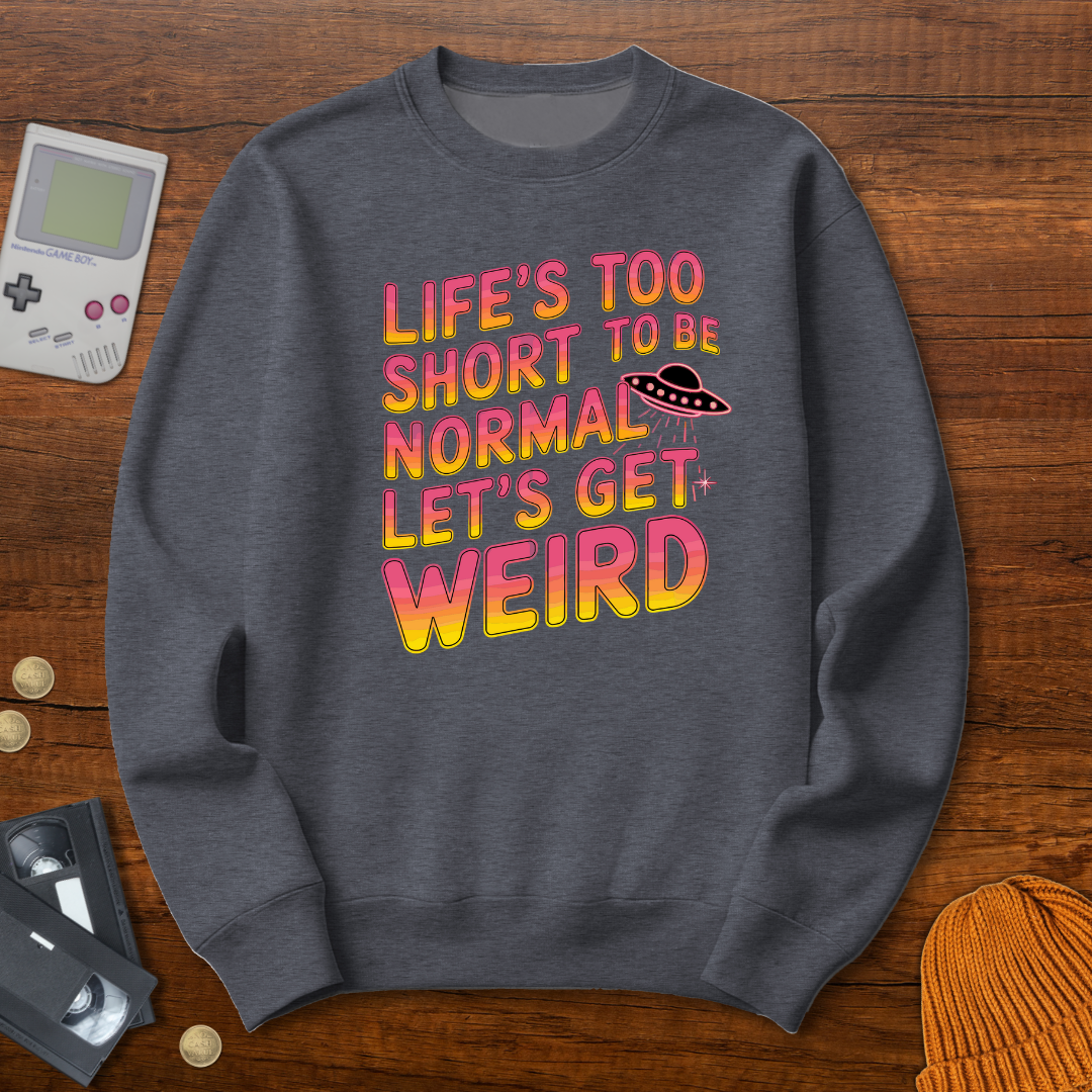 Printify Sweatshirt S / Graphite Heather Lets Get Weird - Sweatshirt