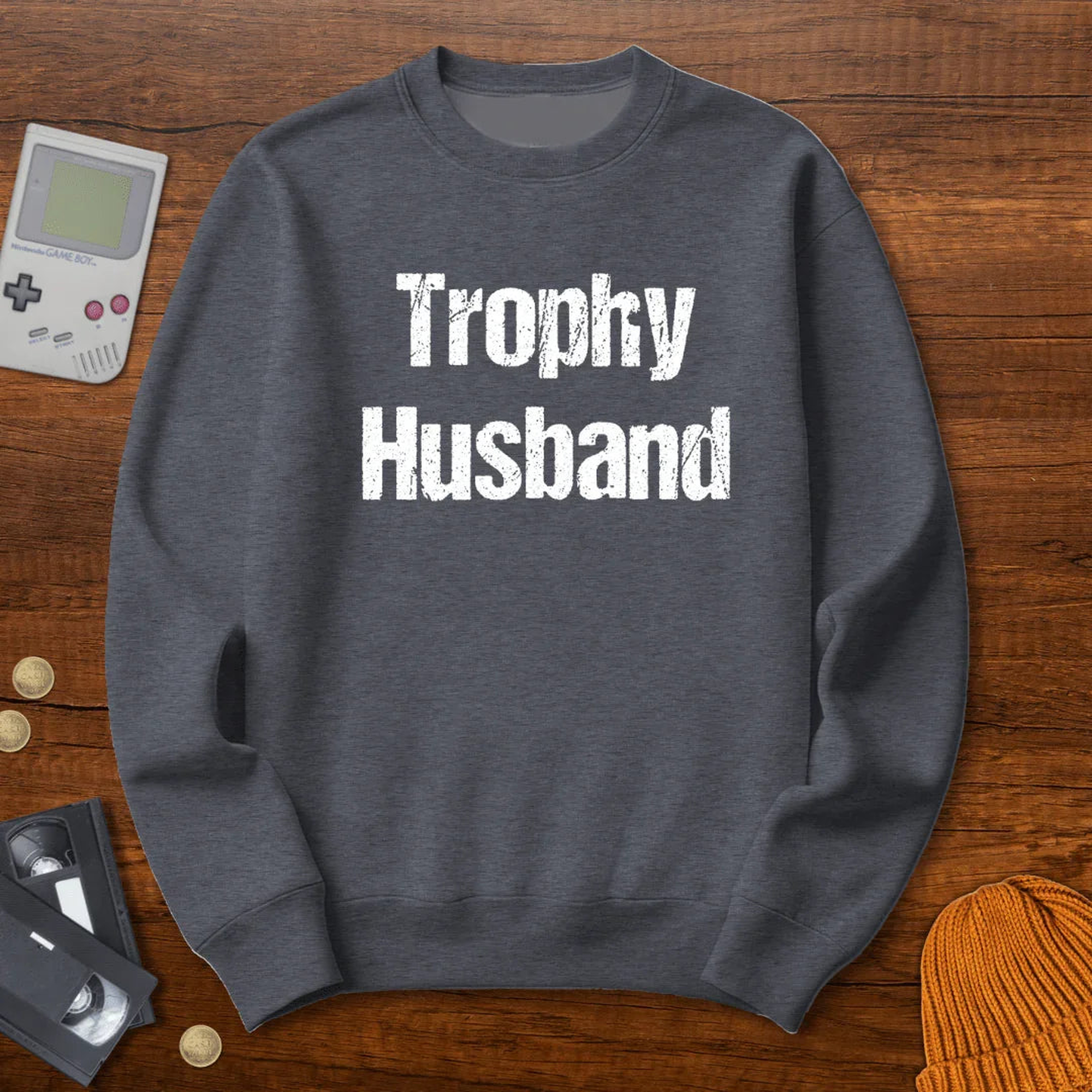 Trophy Husband - Sweatshirt
