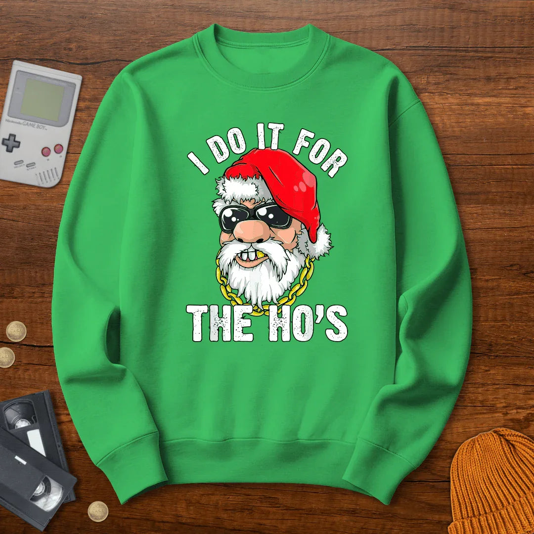 Do it for the Ho's - Sweatshirt - Throwback Paradise