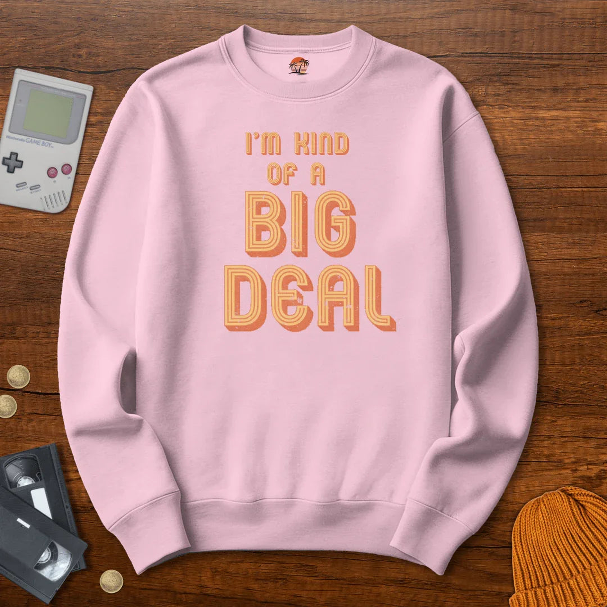 Big Deal - Sweatshirt