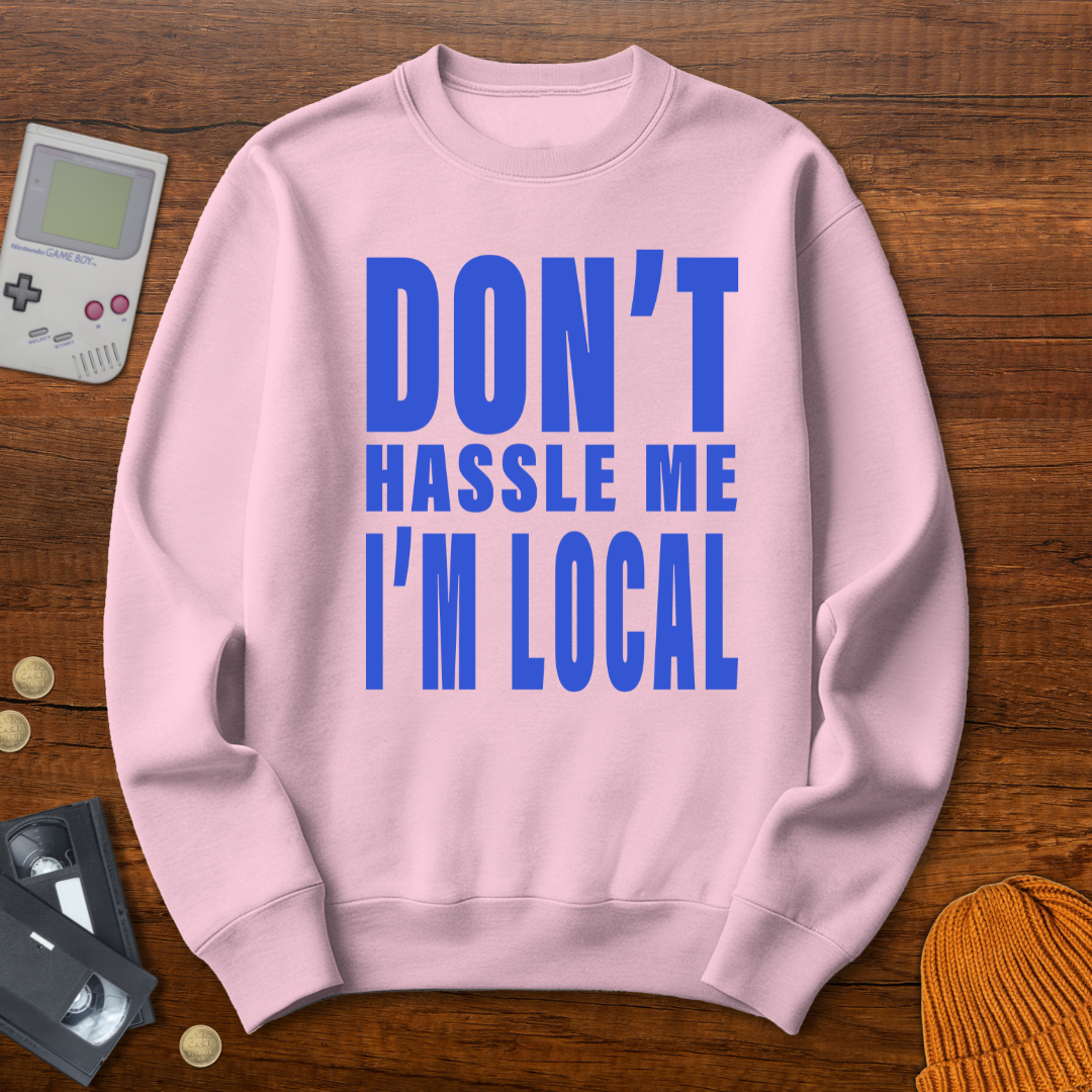 Printify Sweatshirt S / Light Pink Don't Hassle Me - Sweatshirt